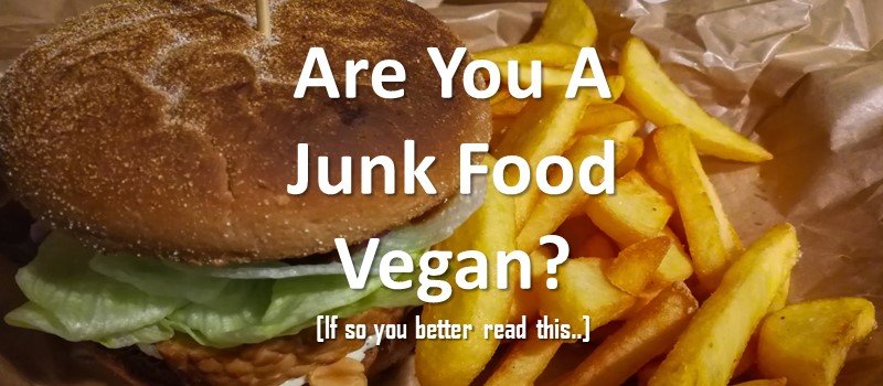 How to stop being a junk food vegan