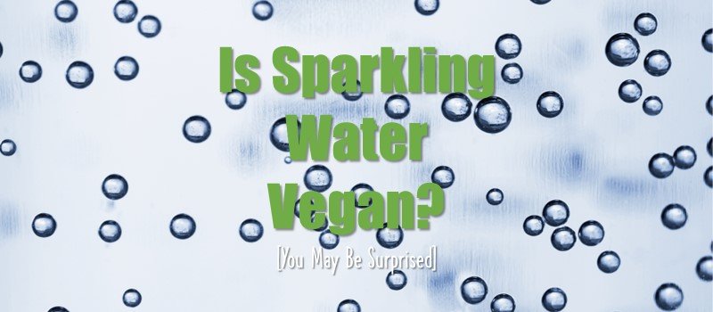 Is Sparkling Water Vegan